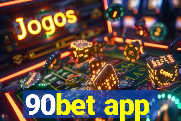 90bet app